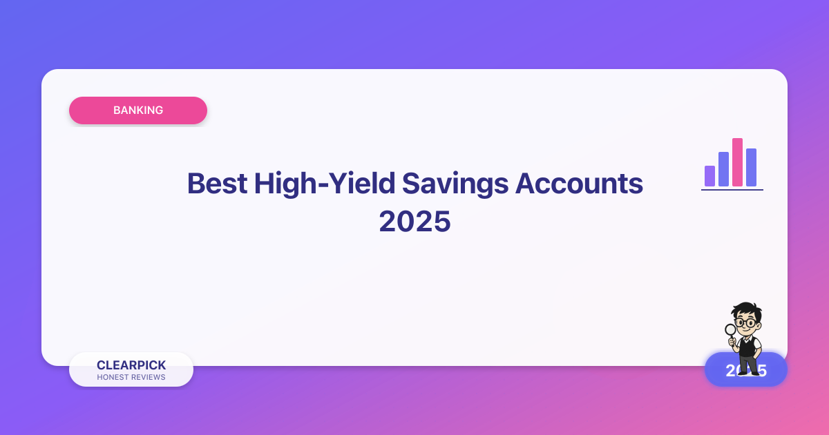 Best High-Yield Savings Accounts 2025