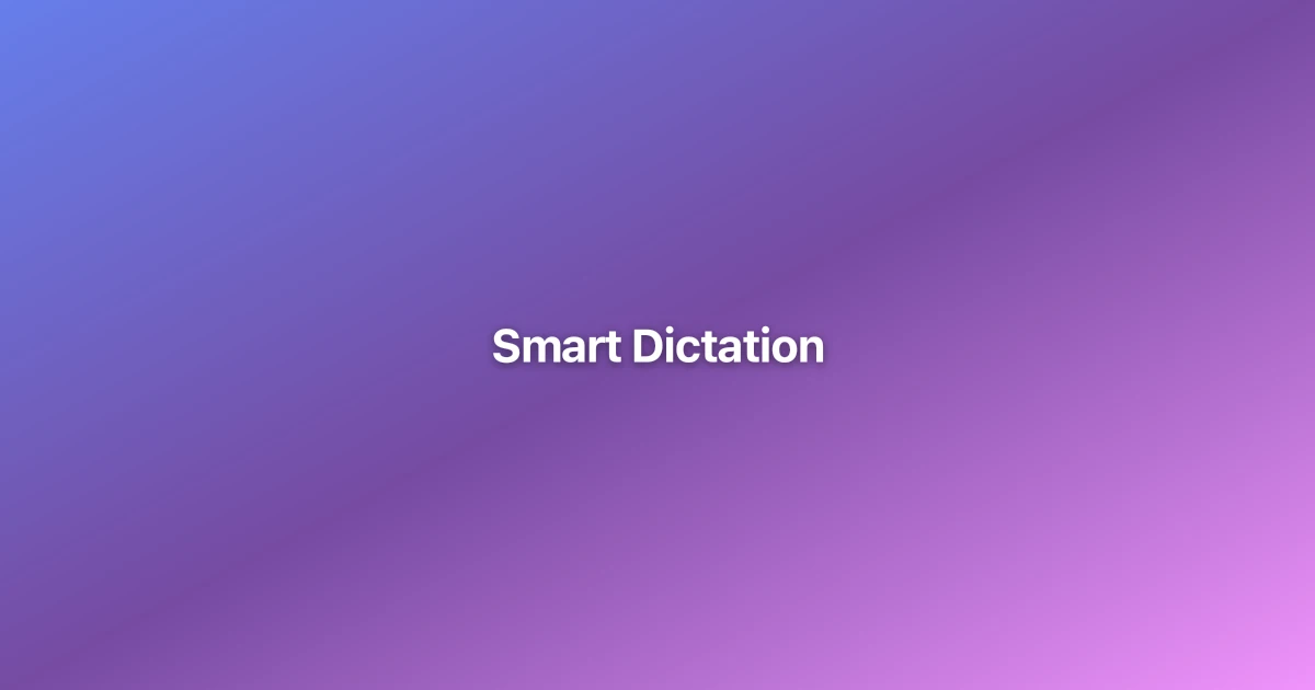 Smart Dictation Review 2025: AI Tool Analysis & User Guide